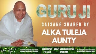 Guruji Satsang  Shared By Alka Tuleja Aunty  Guruji Time Sangat  Satsang  37 [upl. by Leorsiy427]