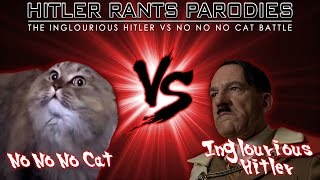 Inglourious Hitler Vs No No No Cat [upl. by Hutson808]