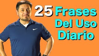 25 Frases en Inglés que VAS a NECESITAR TODOS LOS DIAS [upl. by Manoff]