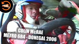 Colin McRae  Metro 6R4  Donegal Rally 2006 [upl. by Eatnuahs]