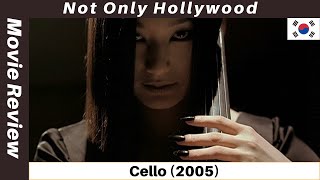 Cello 2005  Movie Review  South Korea [upl. by Bloom]