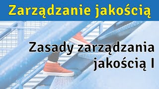 Zasady zarządzania jakością  część I [upl. by Sileas]