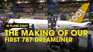 The Making Of Our 1st Boeing 787 Dreamliner  Scoot [upl. by Jemina]