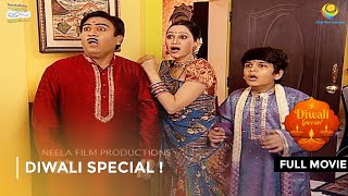 Diwali Special   FULL MOVIE  Taarak Mehta Ka Ooltah Chashmah Ep 245  246 [upl. by Sivahc]