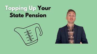 Topping Up Your State Pension [upl. by Eilatam]