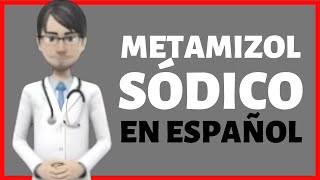 METAMIZOL SODICO metamizole sodium EN ESPAÑOL metamizol sódico PARA QUE SIRVE [upl. by Necila696]