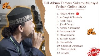 🟠FULL ALBUM SUKAROL MUNSYID FESBAN ONLINE 2022 [upl. by Nnalyrehs]