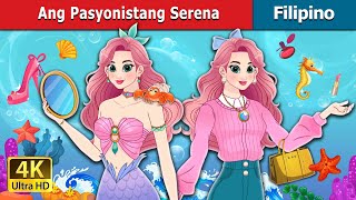 Ang Pasyonistang Serena  The Fashionista Mermaid in Filipino  FilipinoFairyTales [upl. by Namso841]