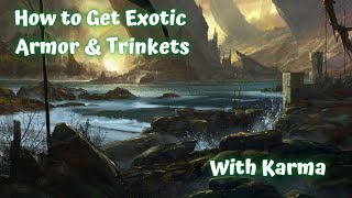 How To Get Exotic Armor And Trinkets With Karma A Beginners Guide To Gear Up Any Class [upl. by Anaibib164]