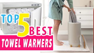 Best Towel Warmer Top 5 Towel Warmers and Steamers [upl. by Enyr]