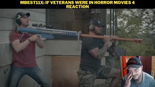 MBest11X If Veterans Were In Horror Movies 4 Reaction [upl. by Dorfman77]