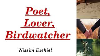 Poet Lover Birdwatcher by Nissim Ezekiel  Summary amp Analysis in Tamil [upl. by Olimpia]