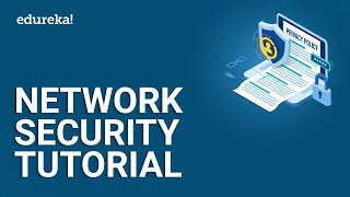 Network Security Tutorial  Introduction to Network Security  Network Security Tools  Edureka [upl. by Helbona351]