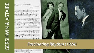 Original FASCINATING RHYTHM 1924 with Fred amp Adele Astaire George Gershwin at the piano [upl. by Eide]