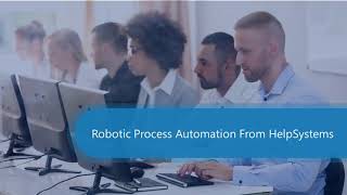 GoAnywhere MFT and HelpSystems Automate RPA Integration [upl. by Lunetta]