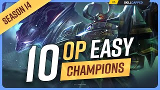 10 BEST amp EASIEST Champions For BEGINNERS in Season 14  League of Legends [upl. by Thomajan]