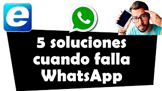 5 soluciones cuando falla WhatsApp [upl. by Yeargain]