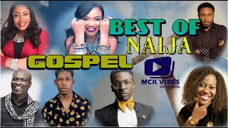 NIGERIA GOSPEL VIDEO MIX 2O2O  BEST OF NAIJA  GOSPEL MIX  NIGERIA GOSPEL  NIGERIA MUSIC [upl. by Leinadnhoj716]