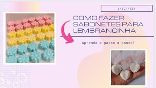 como fazer sabonete artesanal para lembrancinhas [upl. by Herrle]