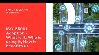 ISO 55001 Adoption What is it Who is using it How it benefits us [upl. by Eelanna117]