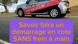 Savoir faire un démarrage en cote sans frein à main moniteur peugeot208 permis [upl. by Aicnarf]