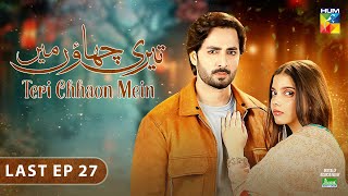 Teri Chhaon Mein  Last Ep 27 CC 28 Nov 24 Jhalak Beauty Cream  Danish Taimoor Laiba Khurram [upl. by Irb365]