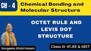 Octet Rule and Levis dot Structure  Chemical Bonding and Molecular Structure  NEETIITChemistry11 [upl. by Abijah291]