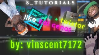 stutorials  How To Twixtor like Kai Cenat  Tutorial by vinscent7172 [upl. by Nonnairb]