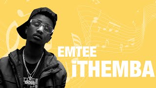 eMtee  iTHEMBA Lyrics [upl. by Ettellocin]