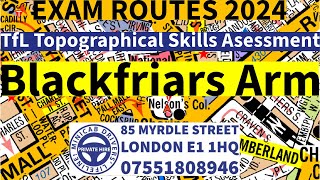 TfL Topographical Skills Assessment Test 2024  Blackfriars Arm  Exam Route Topographical Training [upl. by Nahshun]