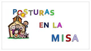 Posturas en la Misa Versión para niños [upl. by Harl]