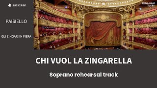 Paisiello Chi vuol la zingarella Soprano rehearsal track [upl. by Htaek]