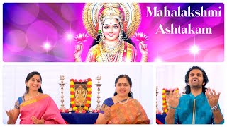 Mahalakshmi Ashtakam  Namastestu Mahamaye with Lyrics  Aks amp Lakshmi Padmini Chandrashekar [upl. by Ettesyl868]