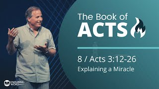 Acts 31226  Explaining a Miracle [upl. by Cleo805]