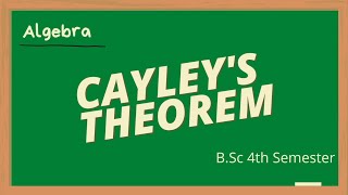 CAYLEYS THEOREM ALGEBRA BSc IV SEMESTER [upl. by Hevak913]