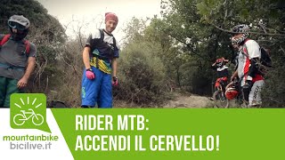 Rider MTB accendi il cervello tutorial guida downhill [upl. by Latsyrc]