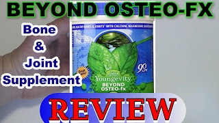 BEYOND OSTEOFX REVIEW Bone amp Joint Supplement from Youngevity [upl. by Ateloj]