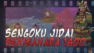 Battle of Sekigahara 1600  Sengoku Jidai DOCUMENTARY [upl. by Candy]