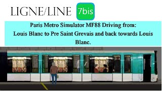 Paris Metro Simulator Line 7bis Ride Louis Blanc ←→ Louis Blanc Running Sound [upl. by Slifka228]