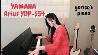 YAMAHA Arius YDPS54の紹介とピアノ弾き語りのエピソード [upl. by Idurt]