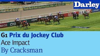 Ace Impact by Cracksman wins the G1 Prix du Jockey Club at Chantilly [upl. by Edac126]