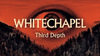 Whitechapel  Third Depth OFFICIAL [upl. by Prakash]