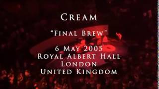 Cream  6 May 2005 London Royal Albert Hall  Complete show [upl. by Uamak]