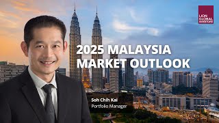 2025 Malaysia Market Outlook [upl. by Nylinnej729]