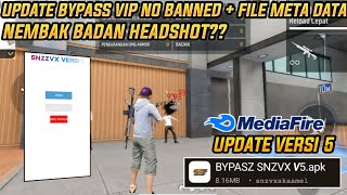 NEW UPDATE‼️ APK BYPASS V5 TERBARU  FILE NEMBAK BADAN HEADSHOT ANTI BANNED amp BLACKLIST FF ORI amp MAX [upl. by Gelman]