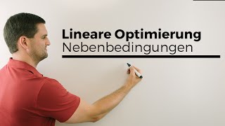 Lineare Optimierung Nebenbedingungen umstellen einzeichnen Nachhilfe online Mathehilfe [upl. by Anifur478]