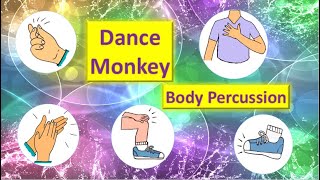 Dance monkey  Боди перкуссия Body Percussion [upl. by Giulio857]