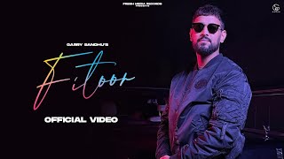 Fitoor  Garry Sandhu  Latest Video Song 2021  Adhi Tape  Fresh Media Records [upl. by Virge]