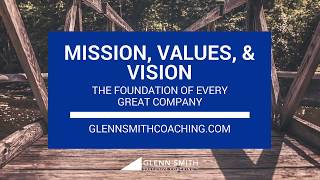 Mission Vision amp Values The Foundation of Every Great Company [upl. by Irtemed277]