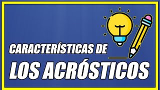 LAS CARACTERÍSTICAS DE LOS ACRÓSTICOS BIEN EXPLICADAS Y CON EJEMPLOS  Elprofegato [upl. by Aihtennek]